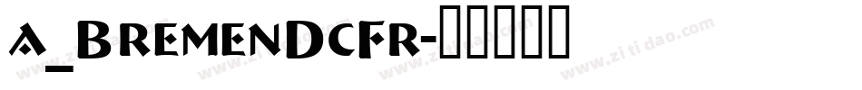 a_BremenDcFr字体转换