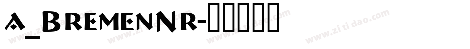 a_BremenNr字体转换