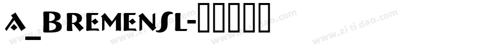 a_BremenSl字体转换