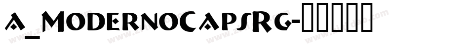 a_ModernoCapsRg字体转换