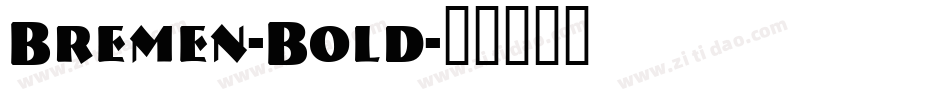 Bremen-Bold字体转换