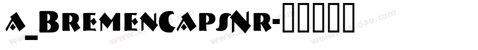 a_BremenCapsNr字体转换