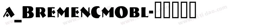 a_BremenCmObl字体转换