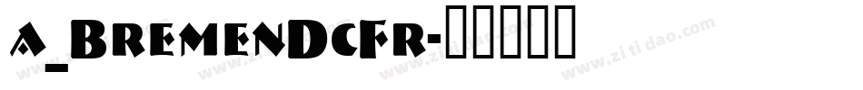 a_BremenDcFr字体转换