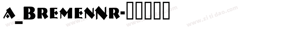 a_BremenNr字体转换