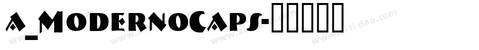 a_ModernoCaps字体转换