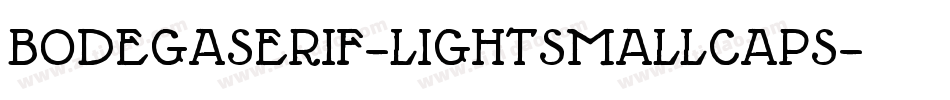 BodegaSerif-LightSmallcaps字体转换