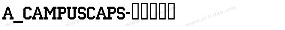 a_CampusCaps字体转换