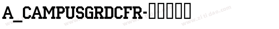 a_CampusGrDcFr字体转换