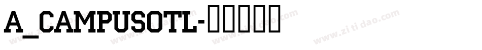a_CampusOtl字体转换