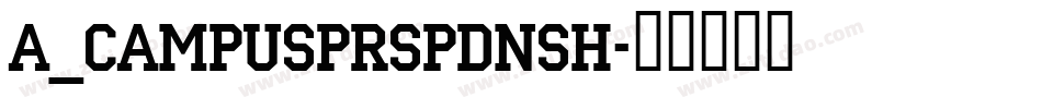 a_CampusPrspDnSh字体转换
