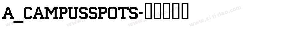 a_CampusSpots字体转换