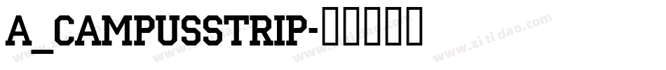 a_CampusStrip字体转换
