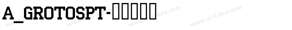 a_GrotoSpt字体转换