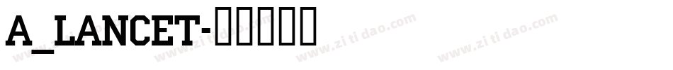 a_Lancet字体转换