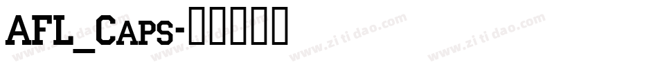 AFL_Caps字体转换