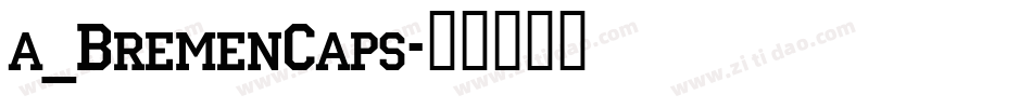 a_BremenCaps字体转换