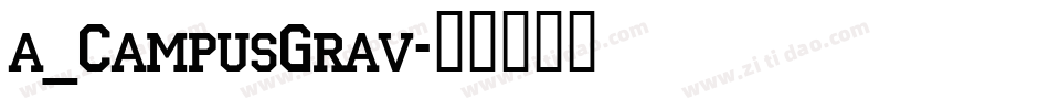 a_CampusGrav字体转换