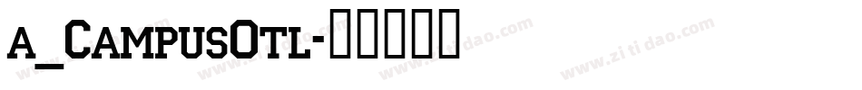 a_CampusOtl字体转换