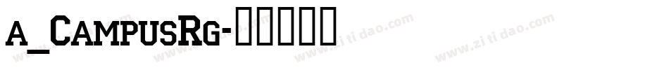 a_CampusRg字体转换