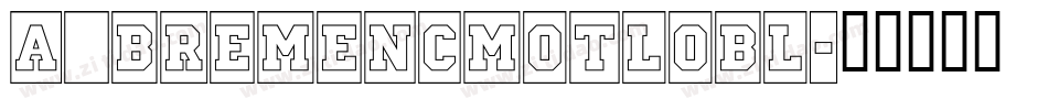 a_BremenCmOtlObl字体转换