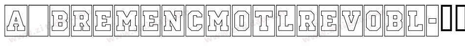 a_BremenCmOtlRevObl字体转换