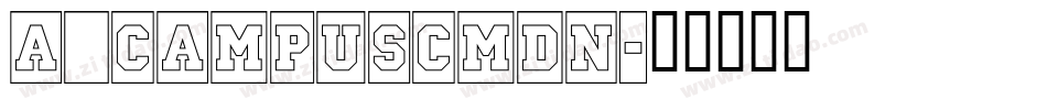 a_CampusCmDn字体转换