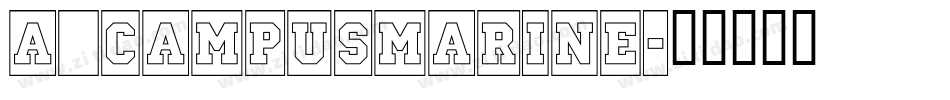 a_CampusMarine字体转换