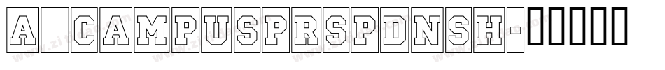 a_CampusPrspDnSh字体转换