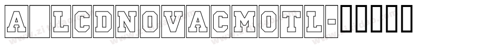 a_LCDNovaCmOtl字体转换