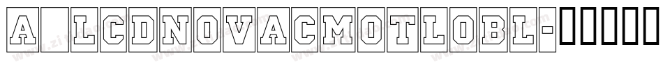 a_LCDNovaCmOtlObl字体转换