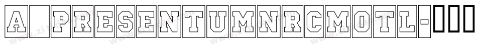 a_PresentumNrCmOtl字体转换