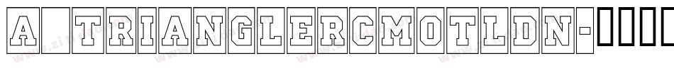 a_TrianglerCmOtlDn字体转换
