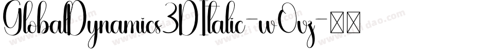 GlobalDynamics3DItalic-w0vz字体转换