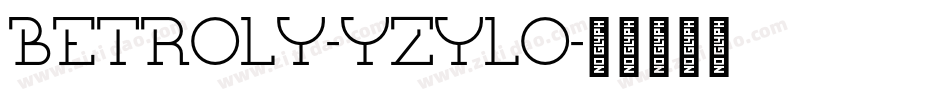 Betroly-YzylO字体转换
