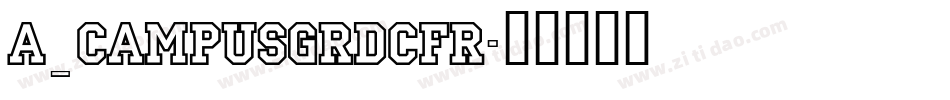 a_CampusGrDcFr字体转换