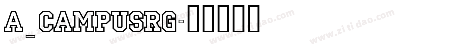 a_CampusRg字体转换