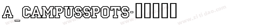 a_CampusSpots字体转换
