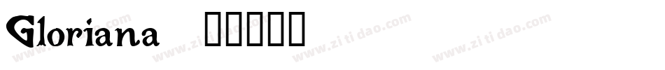 Gloriana字体转换