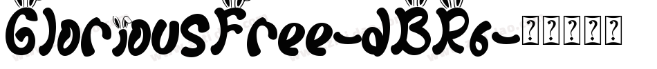 GloriousFree-dBR6字体转换