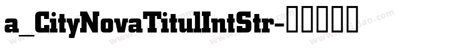 a_CityNovaTitulIntStr字体转换