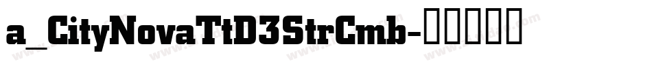 a_CityNovaTtD3StrCmb字体转换