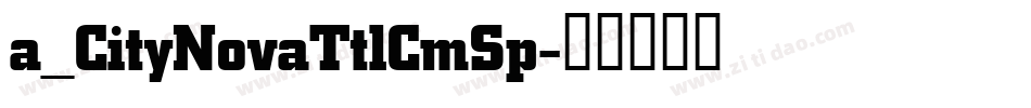 a_CityNovaTtlCmSp字体转换