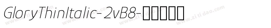 GloryThinItalic-2vB8字体转换