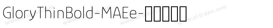 GloryThinBold-MAEe字体转换