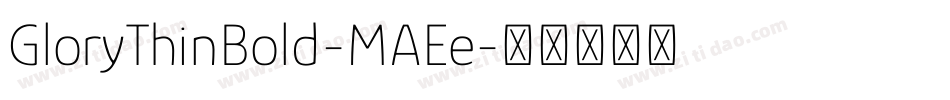 GloryThinBold-MAEe字体转换