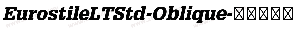 EurostileLTStd-Oblique字体转换