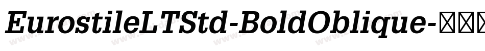 EurostileLTStd-BoldOblique字体转换