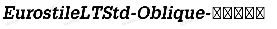 EurostileLTStd-Oblique字体转换