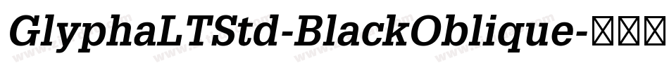 GlyphaLTStd-BlackOblique字体转换